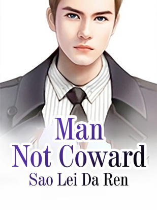 Man Not Coward